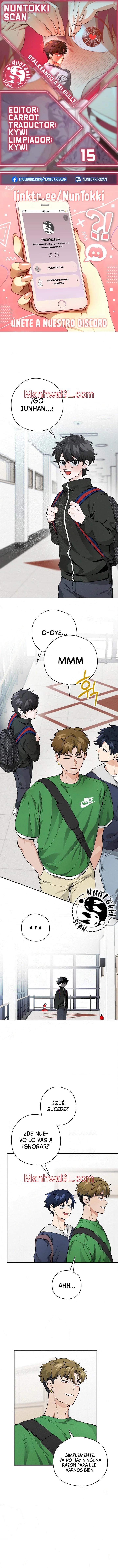 Stalkeando A Mi Bully - Capítulo 15 manhwa