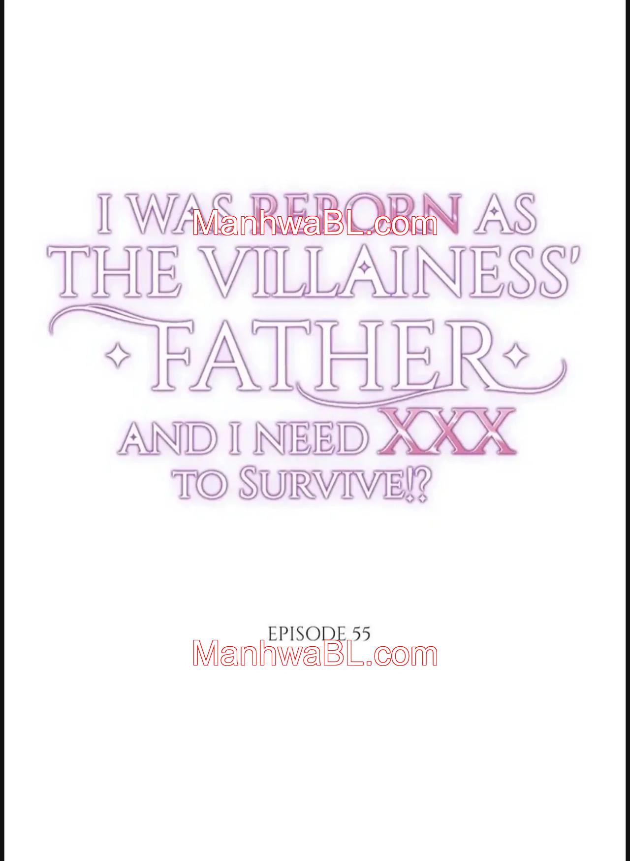I was Reborn as the Villainess’ Father and I Need XXX to Survive!? - Capítulo 55.00 manhwa