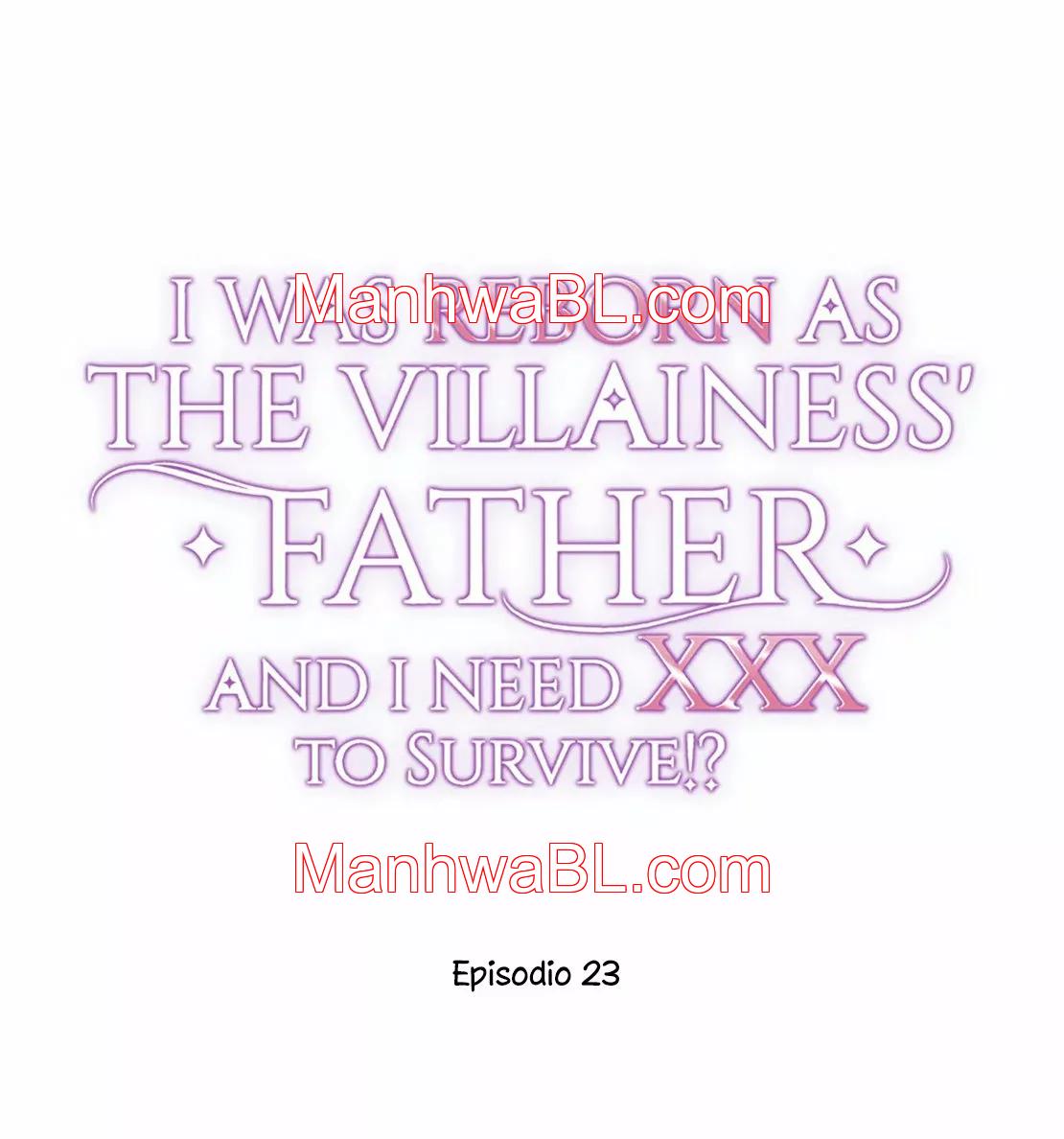 I was Reborn as the Villainess’ Father and I Need XXX to Survive!? - Capítulo 23.00 manhwa