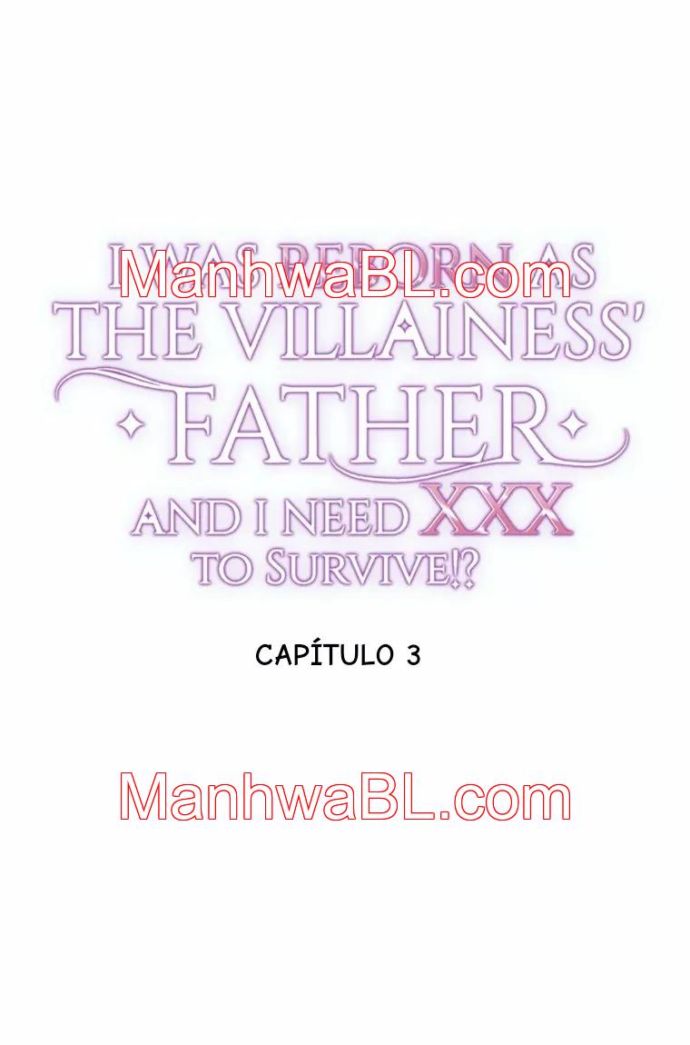 I was Reborn as the Villainess’ Father and I Need XXX to Survive!? - Capítulo 3.00 manhwa