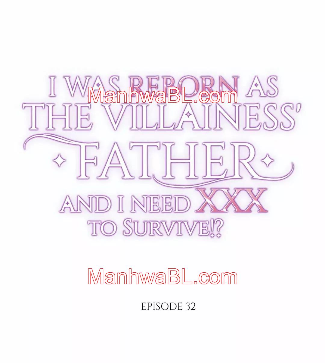 I was Reborn as the Villainess’ Father and I Need XXX to Survive!? - Capítulo 32.00 manhwa