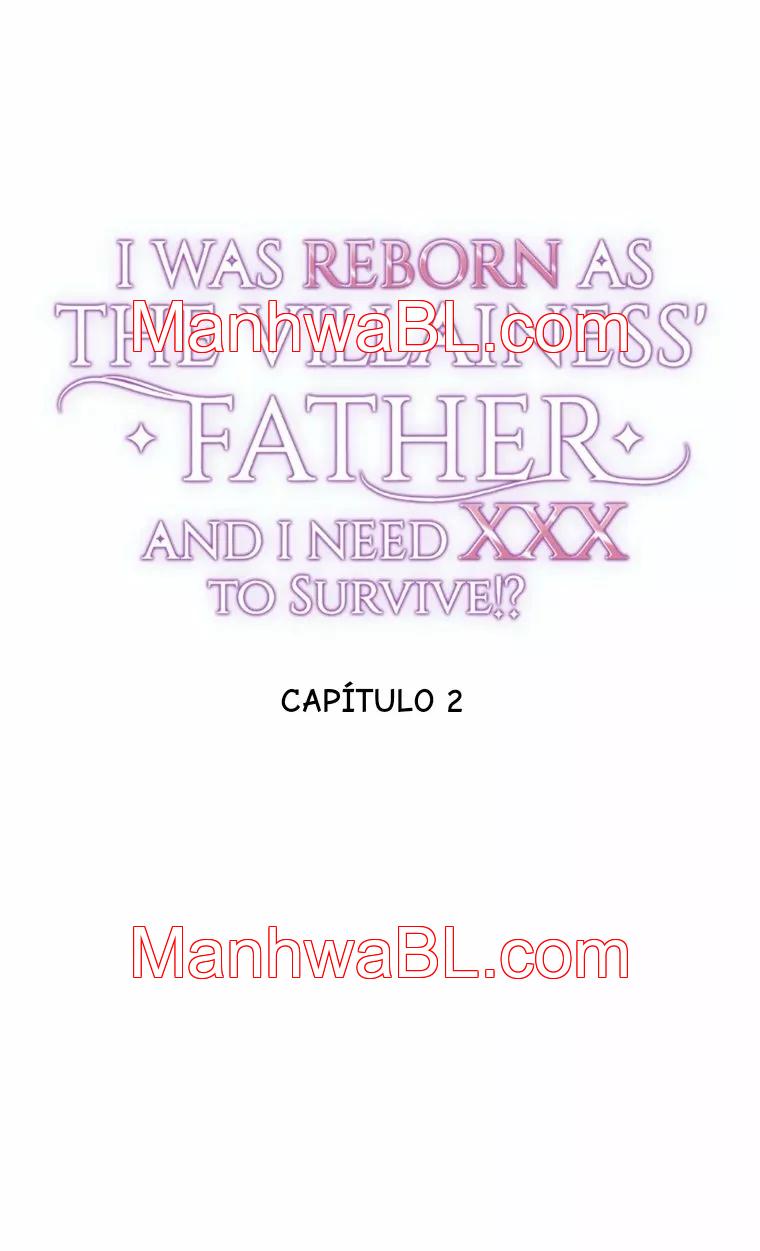 I was Reborn as the Villainess’ Father and I Need XXX to Survive!? - Capítulo 2.00 manhwa
