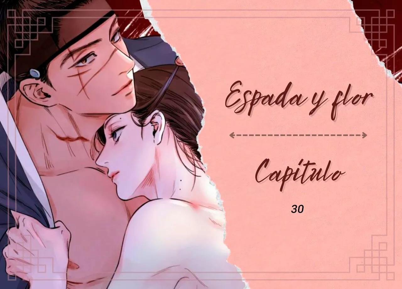 La espada y la flor - Capítulo 30 manhwa