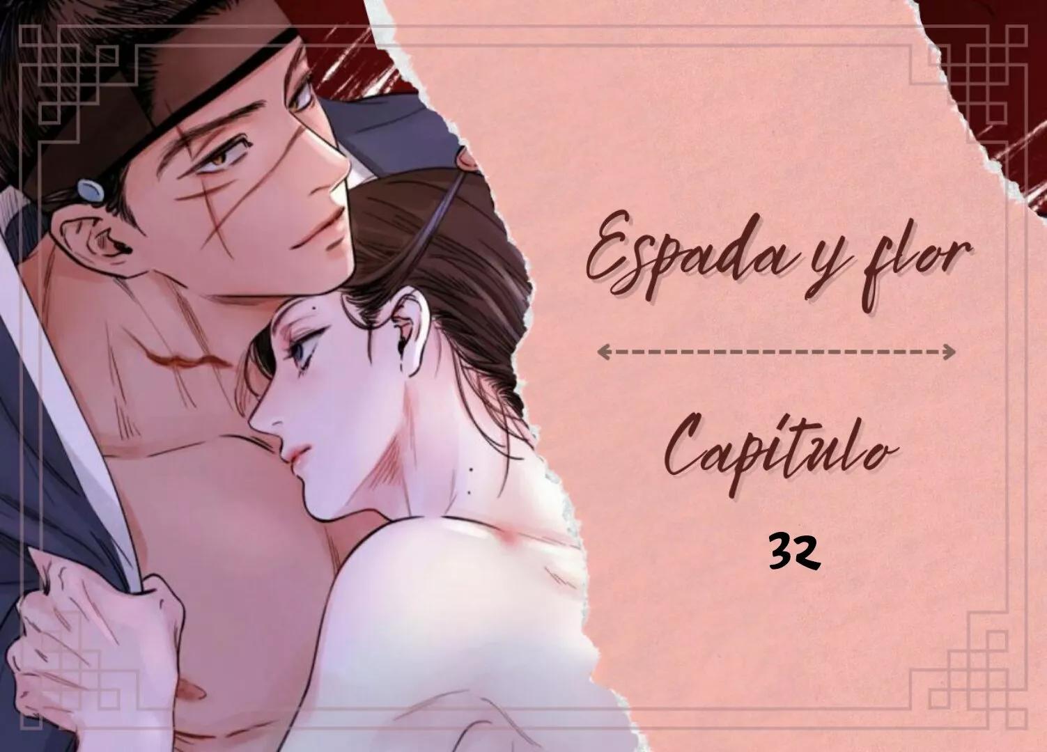 La espada y la flor - Capítulo 32 manhwa