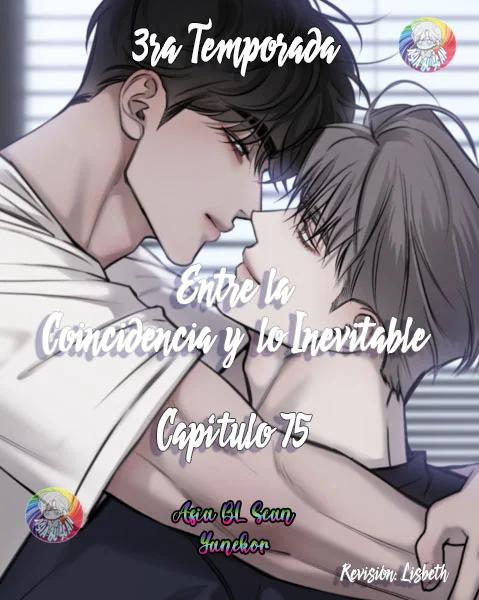 Entre la coincidencia y lo Inevitable - Capítulo 75 manhwa
