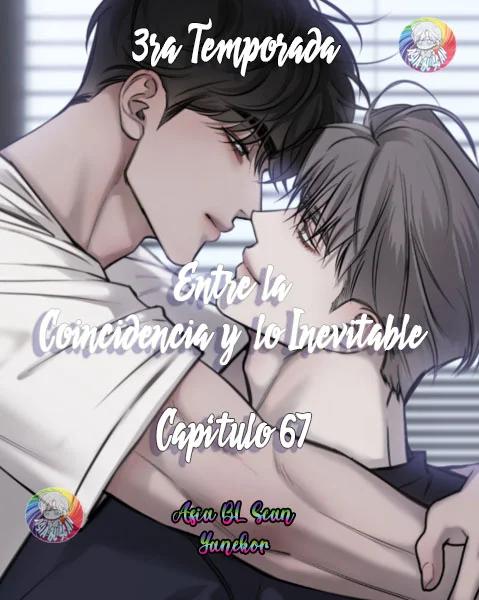 Entre la coincidencia y lo Inevitable - Capítulo 67 manhwa