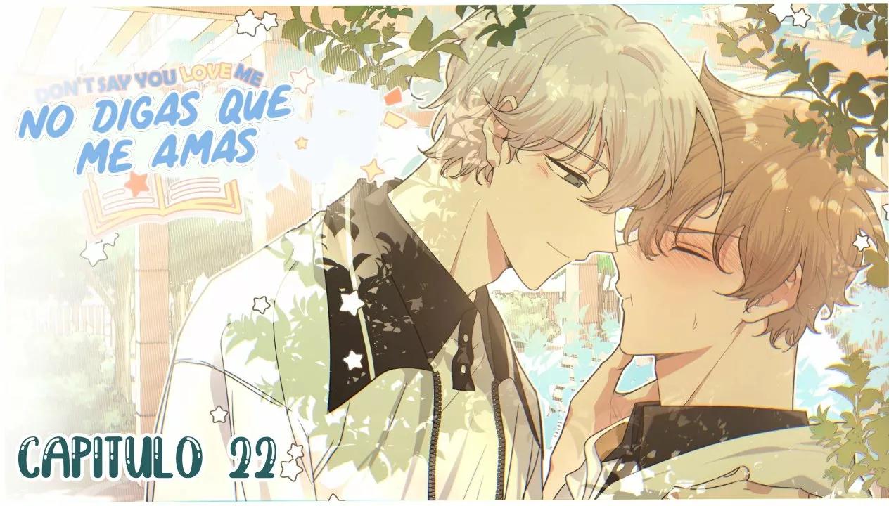 No digas que me amas - Capítulo 22 manhwa