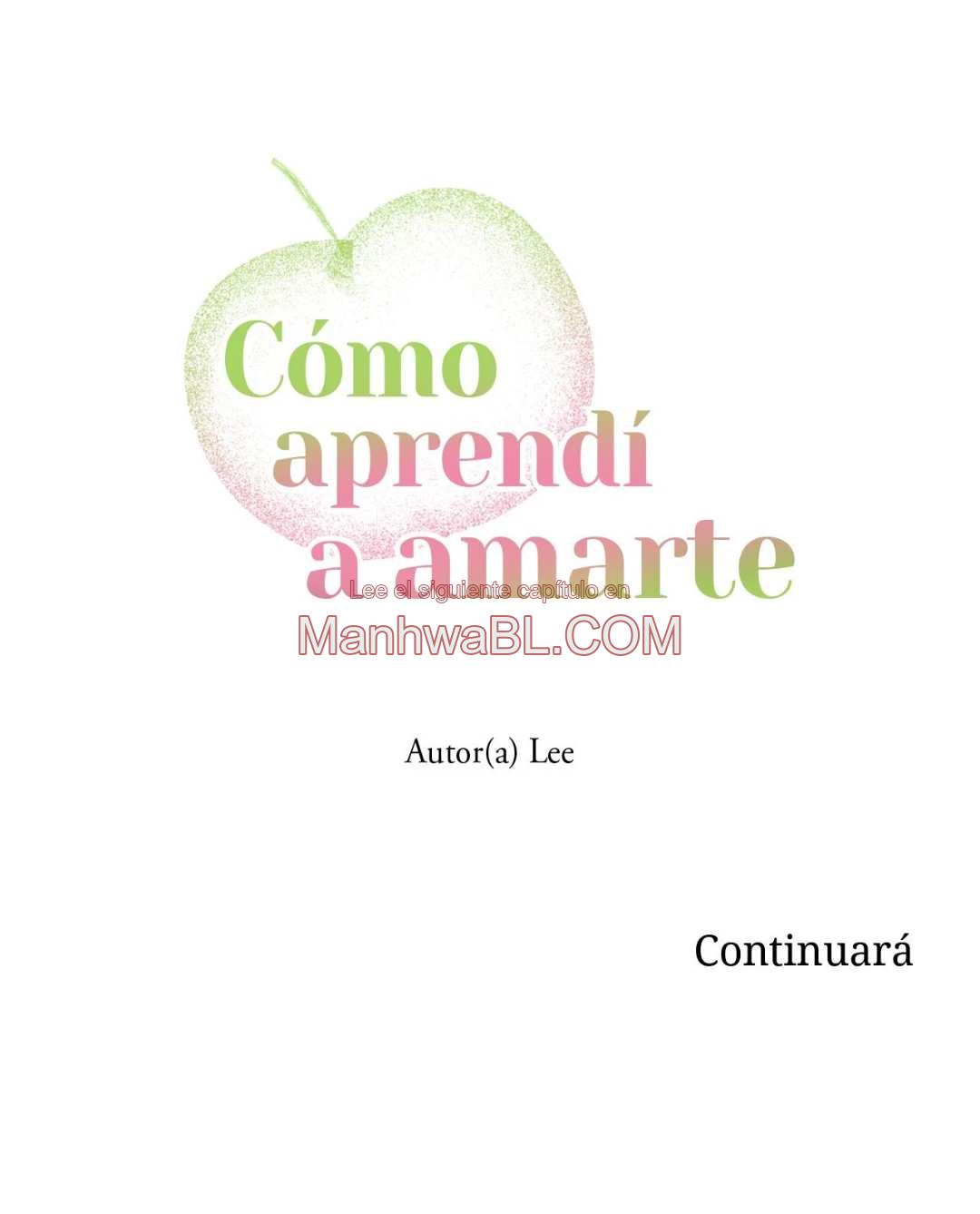 La historia de cómo te llegué a amar - Capítulo 45 manhwa