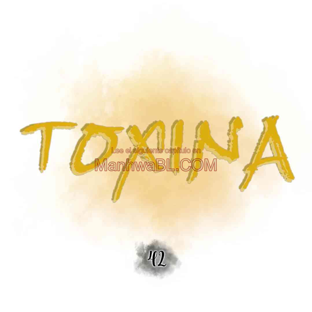 Toxina - Capítulo 42 manhwa