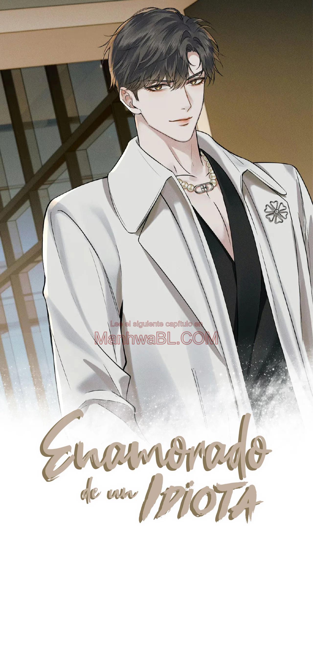 Enamorado en un idiota - Capítulo 100 manhwa