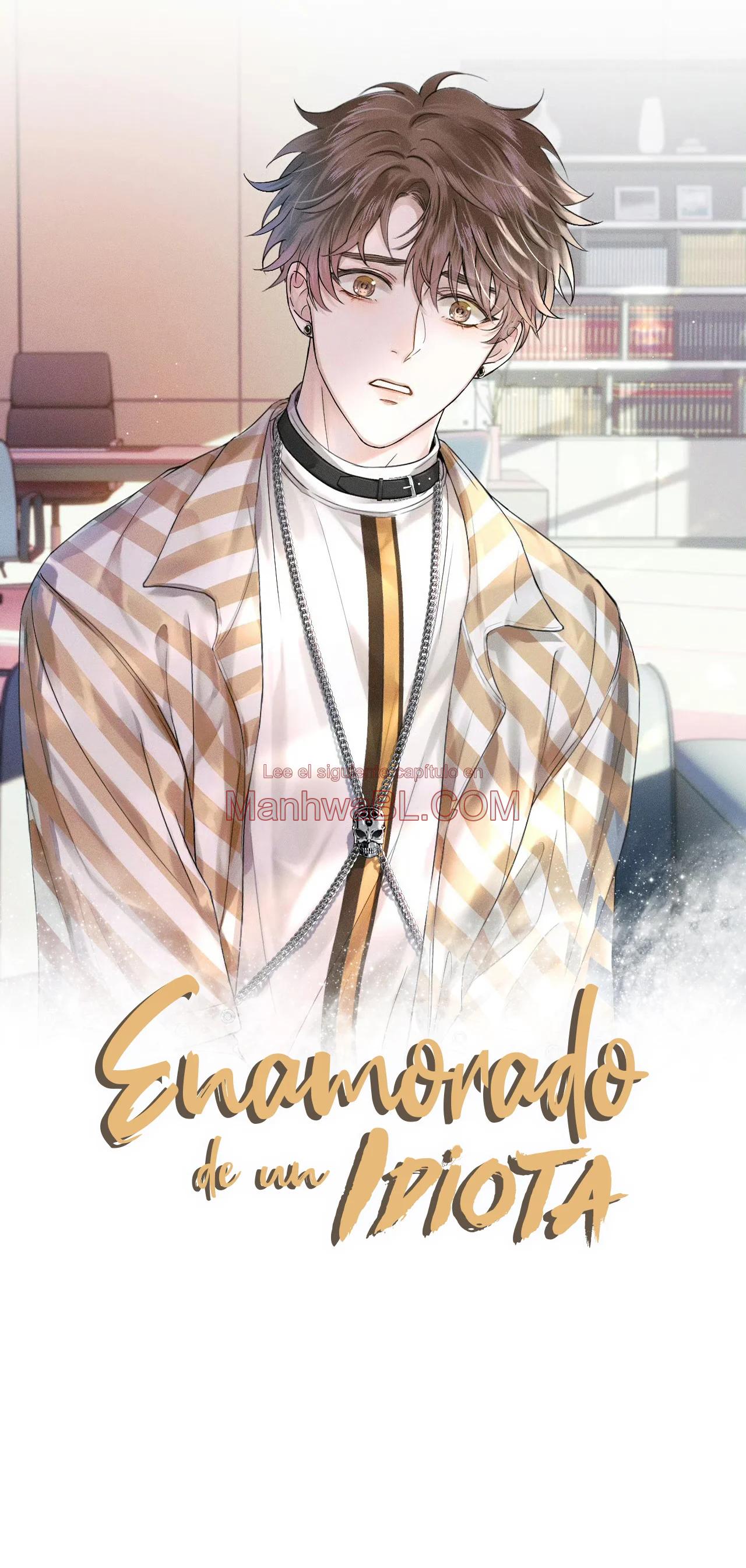 Enamorado en un idiota - Capítulo 106 manhwa